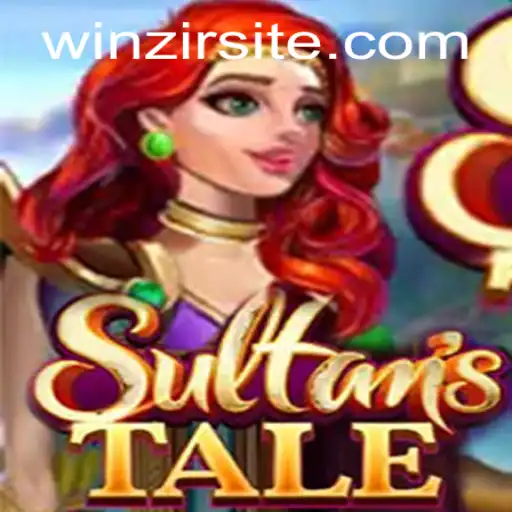 The Exciting World of Sultanstale: A Journey into Adventure with WinZir