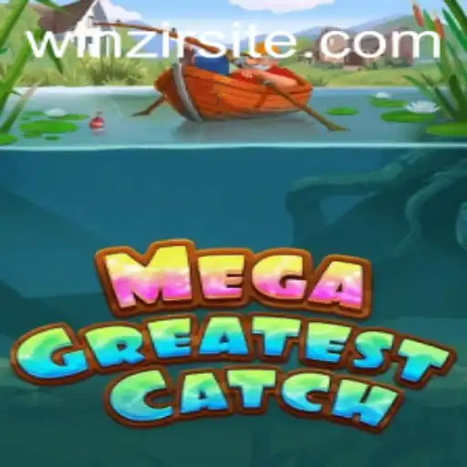Discover MegaGreatestCatch: The Ultimate Gaming Experience with WinZir